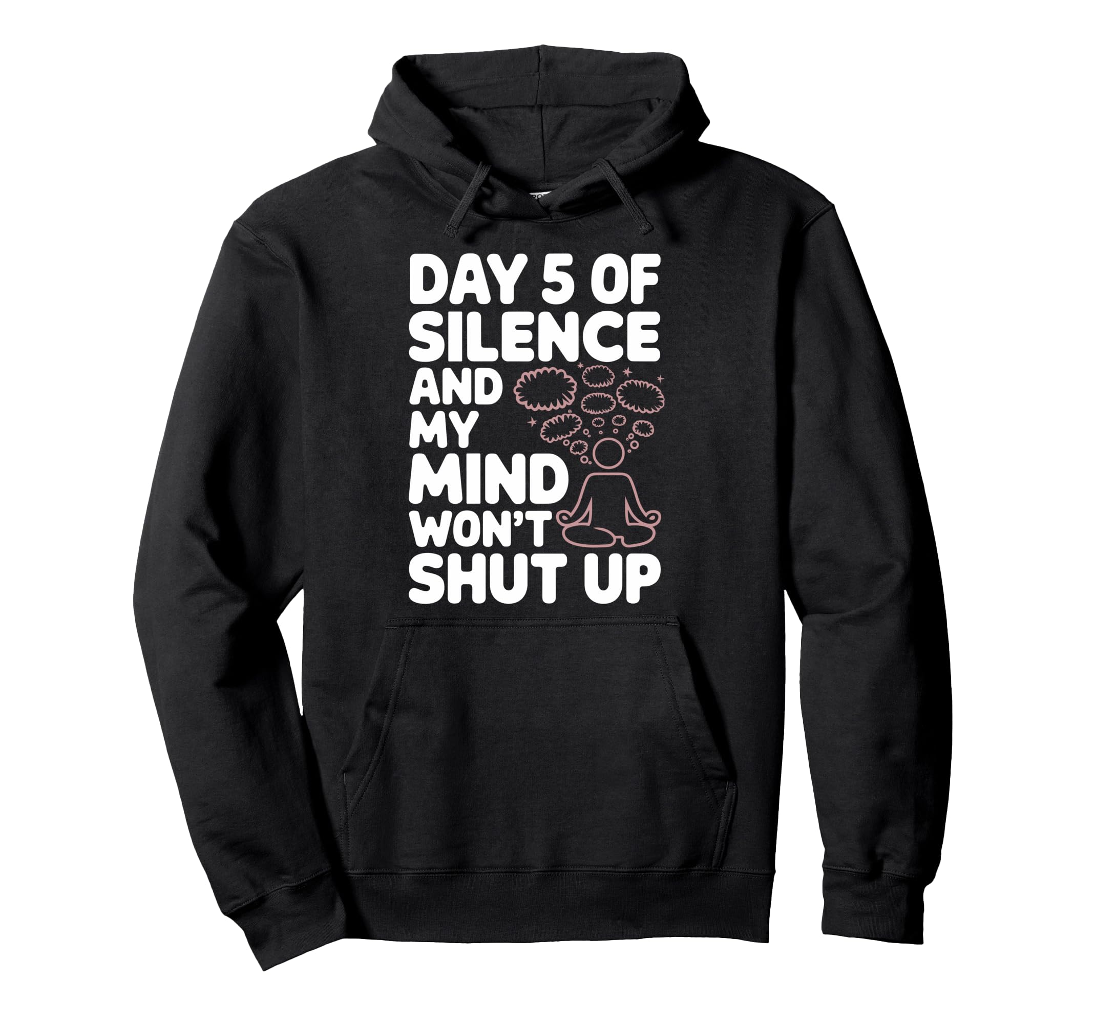 Silent Retreat Participants Mindfulness Hoodie - Graphic Print Men Women - T-Shirt, Sweatshirt, Hoodie