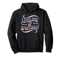 Leveling Up Spiritually Mindfulness Hoodie - Casual Everyday Wear Unisex - T-Shirt, Sweatshirt, Hoodie