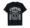 Unpaid Peaceful Protester Peace Symbol T-Shirt - Trendy Graphic for Adults - T-Shirt, Sweatshirt, Hoodie