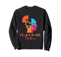 Mental Health Matters Mental Health Sweatshirt - Fun Novelty Design Unisex - T-Shirt, Sweatshirt, Hoodie