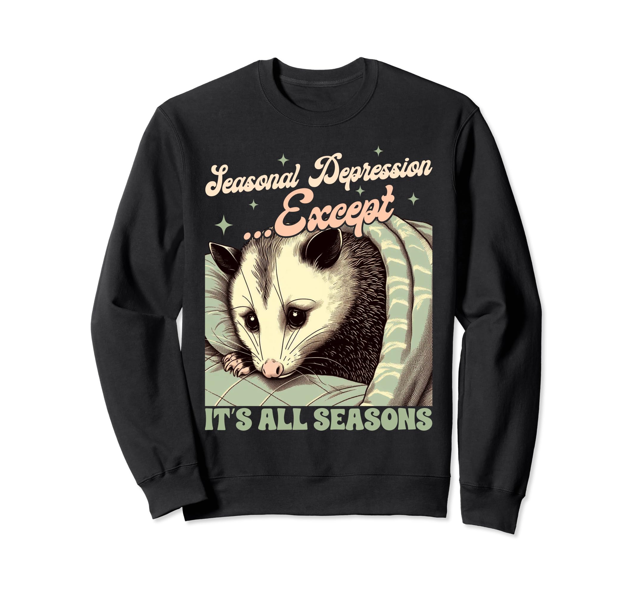 Anxiety Opossum Seasonal Sweatshirt - Casual Everyday Wear for Adults - T-Shirt, Sweatshirt, Hoodie