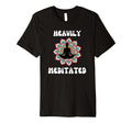 Fun Heavily Meditated Yoga T-Shirt - Fun Novelty Design for Adults - T-Shirt, Sweatshirt, Hoodie