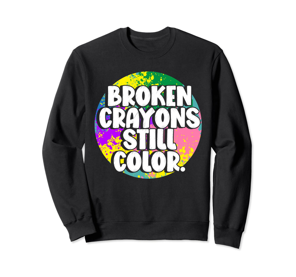 Broken Crayons Still Color Sweatshirt - Aesthetic Graphic for Adults - T-Shirt, Sweatshirt, Hoodie