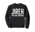 Christian Worship Faith Bible Verse Sweatshirt - Unique Graphic Men Women - T-Shirt, Sweatshirt, Hoodie