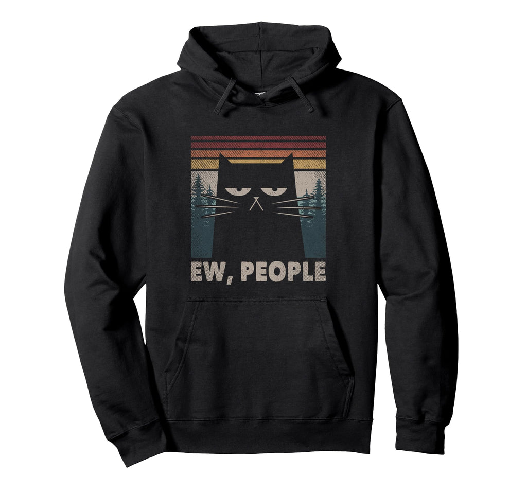 Ew People Black Cat Funny Anti Hoodie - Casual Everyday Wear Men Women - T-Shirt, Sweatshirt, Hoodie