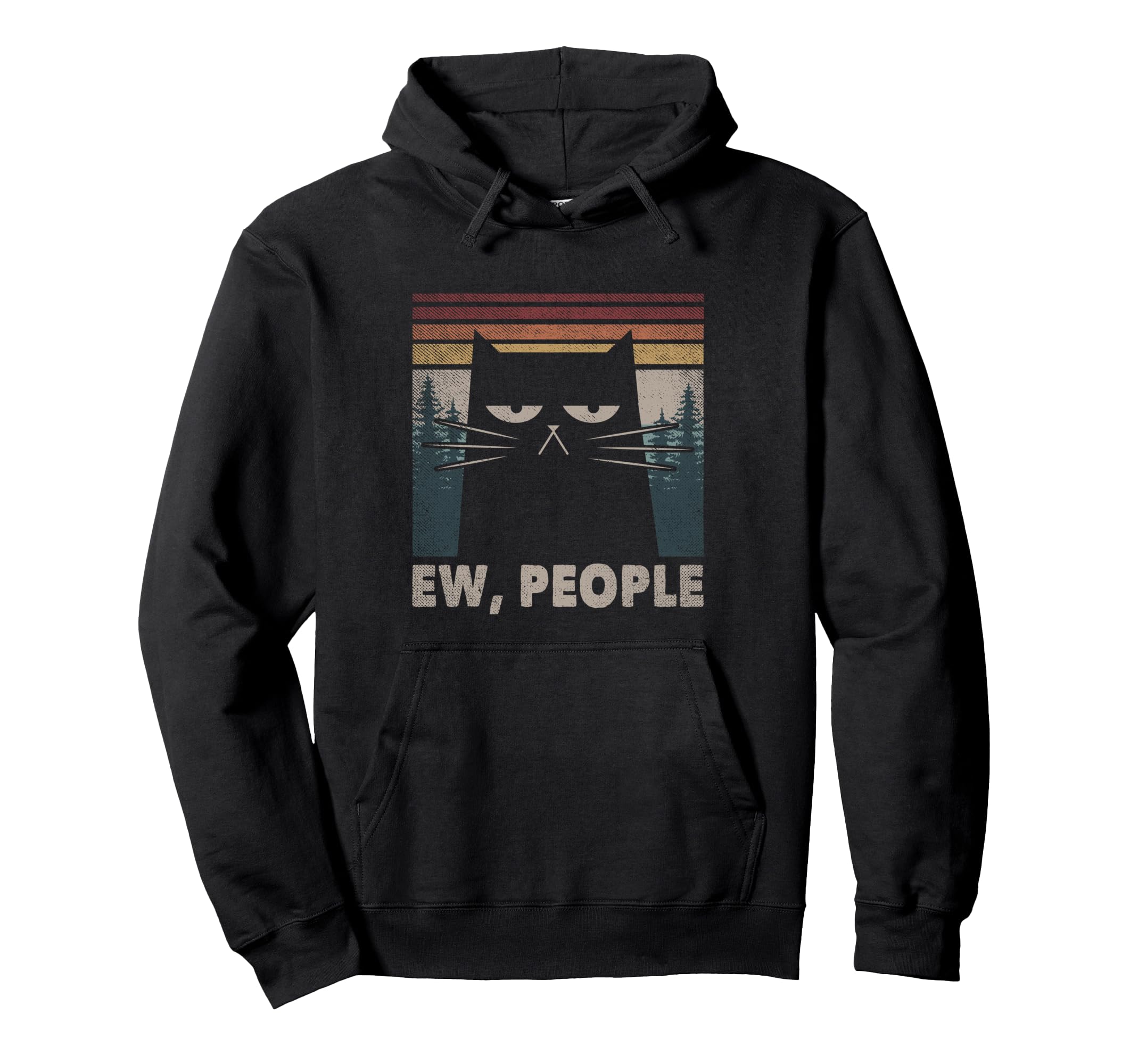 Ew People Black Cat Funny Anti Hoodie - Casual Everyday Wear Men Women - T-Shirt, Sweatshirt, Hoodie