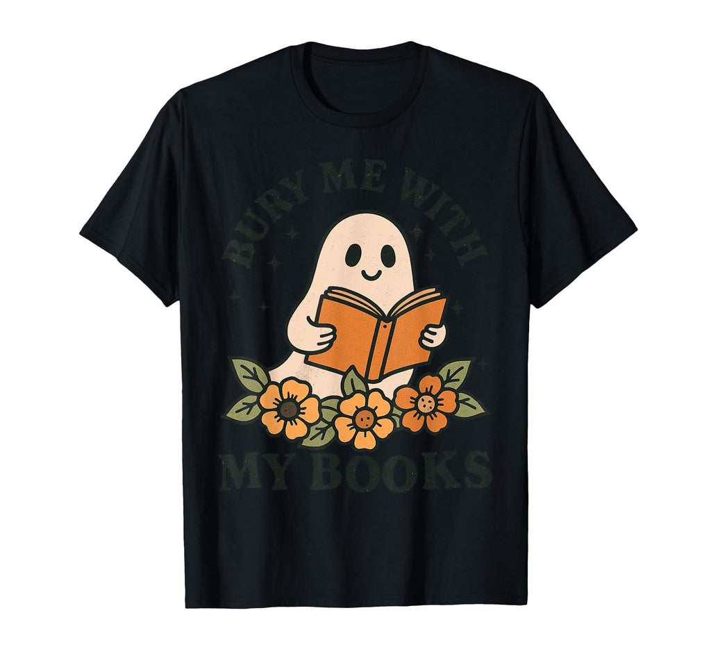 Funny Bury Me My Books Ghost T-Shirt - Streetwear Style Men Women - T-Shirt, Sweatshirt, Hoodie