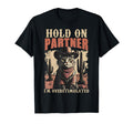 Hold Partner Im Overstimulated Cowboy T-Shirt - Custom Art Print Unisex - T-Shirt, Sweatshirt, Hoodie