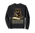 Funny Sarcastic Cat Coffee Reader Sweatshirt - Aesthetic Graphic Unisex - T-Shirt, Sweatshirt, Hoodie