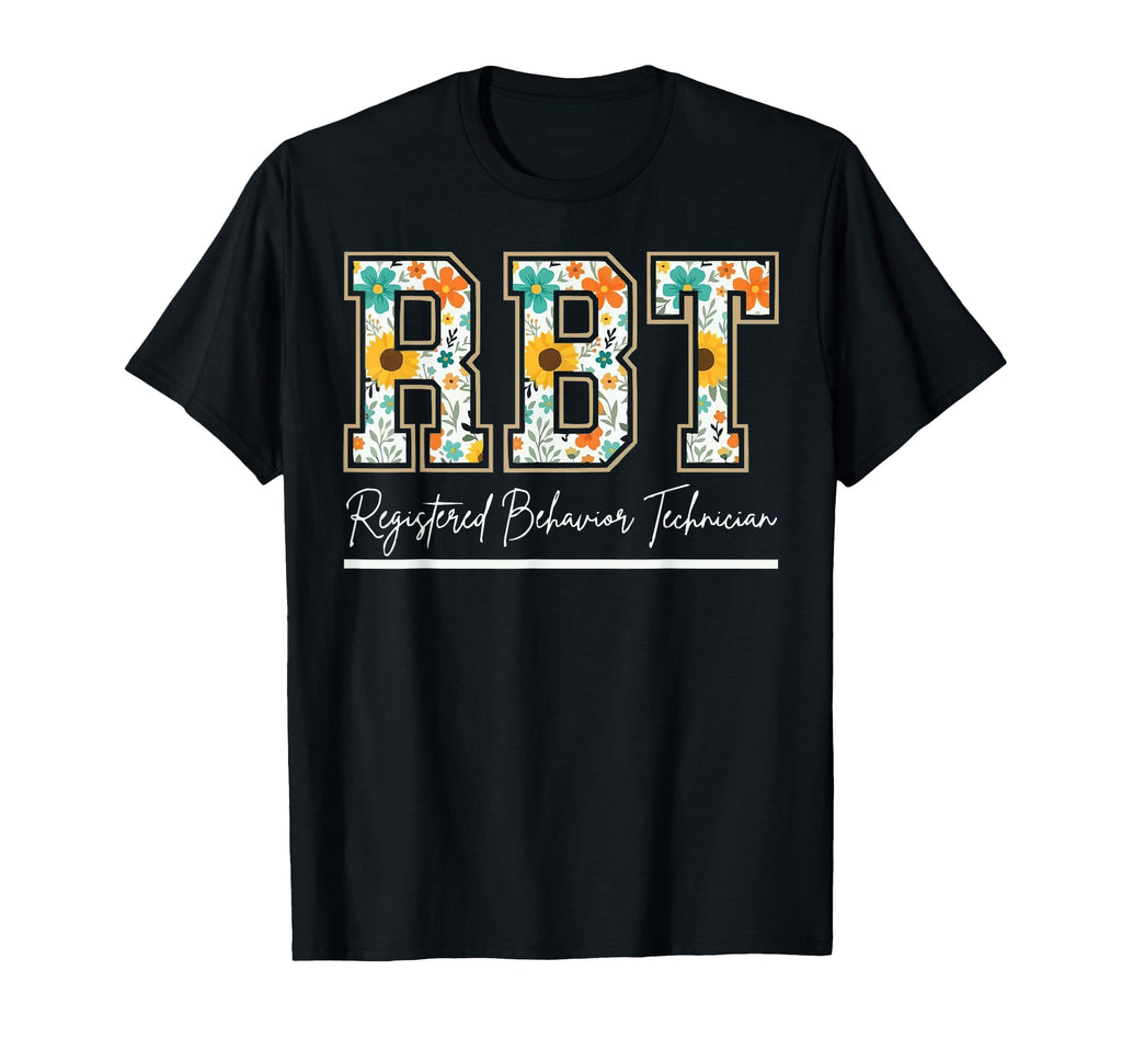 Registered Behavior Technician T-Shirt - Custom Art Print Men Women - T-Shirt, Sweatshirt, Hoodie