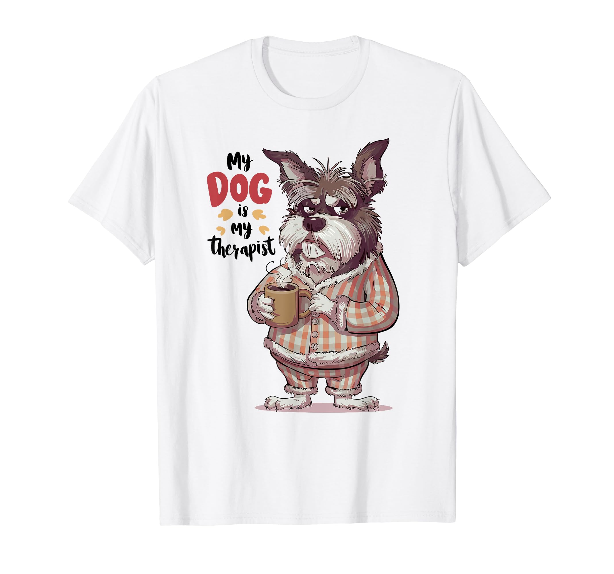 Dog Is My Therapist Pet Lover Dog T-Shirt - Custom Art Print Men Women - T-Shirt, Sweatshirt, Hoodie