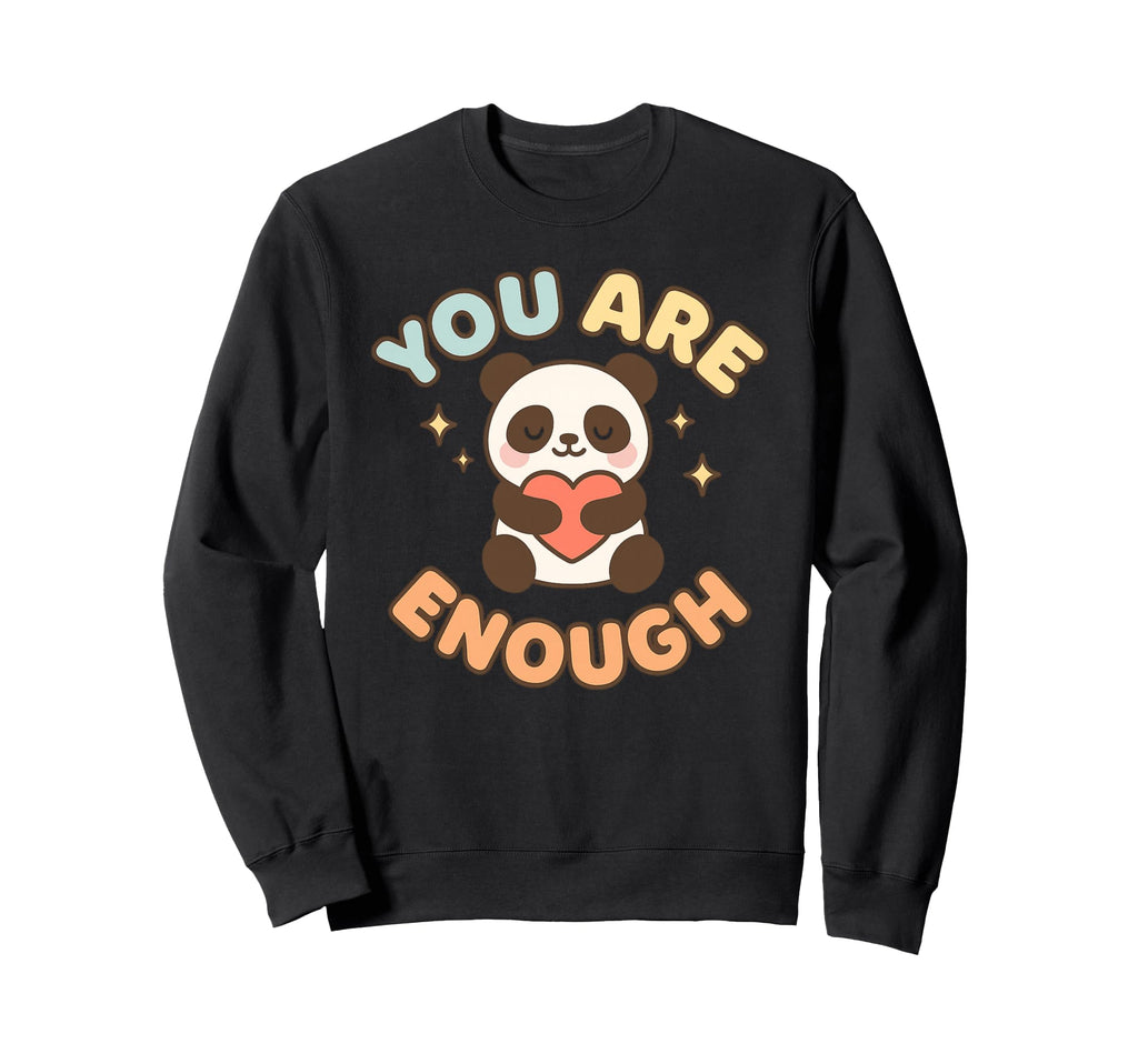 You Are Panda Heart Enough Sweatshirt - Custom Art Print Men Women - T-Shirt, Sweatshirt, Hoodie