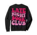 Late Night Book Club Back Sweatshirt - Unique Graphic Men Women - T-Shirt, Sweatshirt, Hoodie