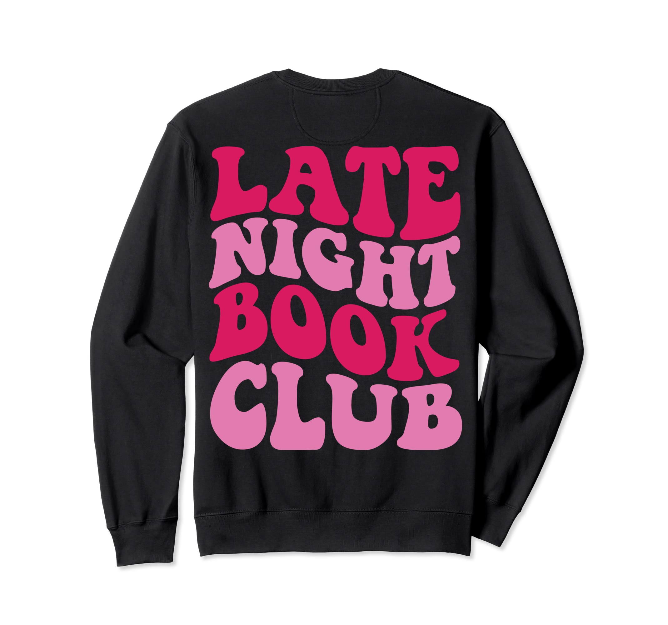 Late Night Book Club Back Sweatshirt - Unique Graphic Men Women - T-Shirt, Sweatshirt, Hoodie