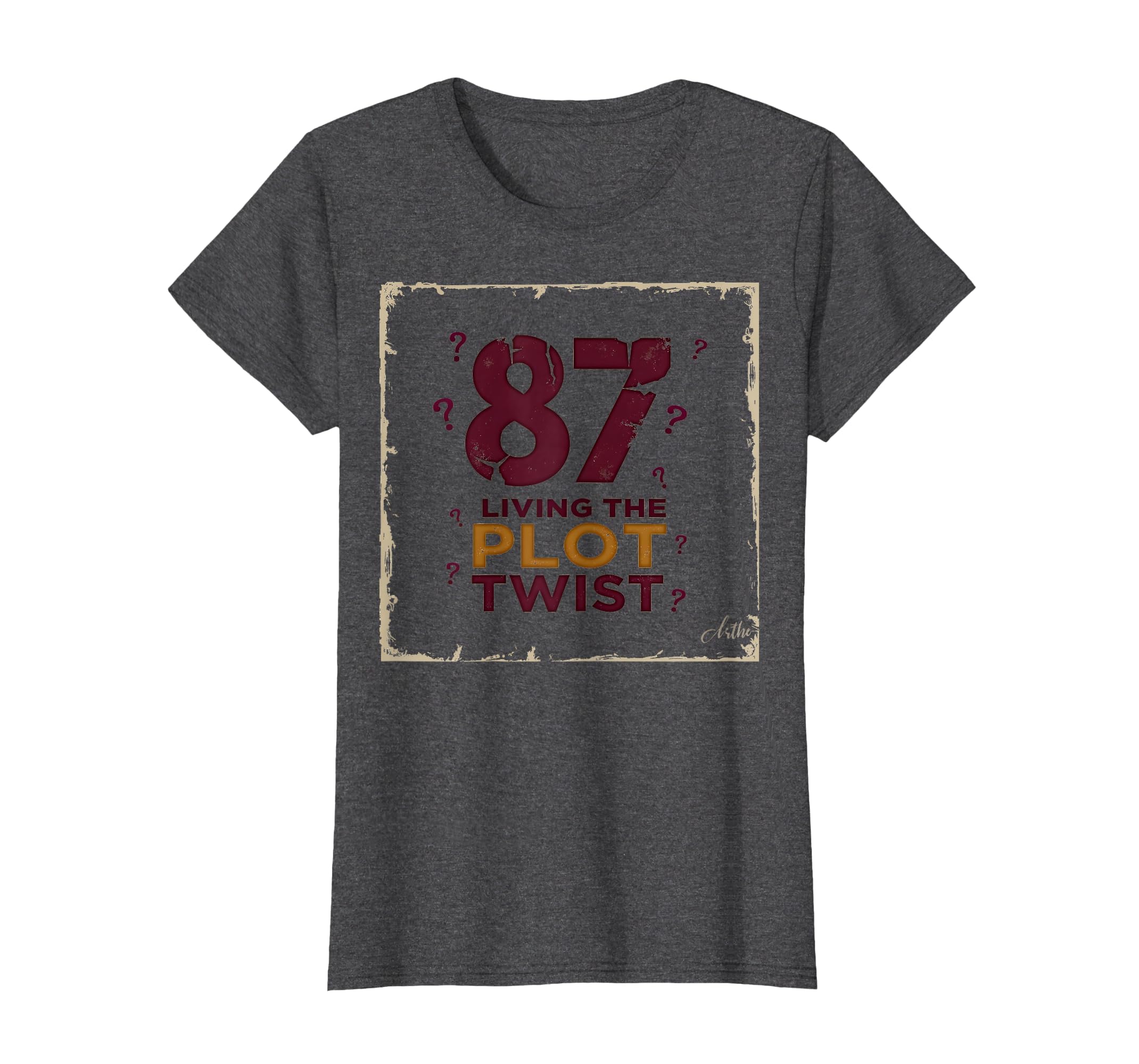 87 And Living Plot Twist Birthday T-Shirt - Aesthetic Graphic Men Women - T-Shirt, Sweatshirt, Hoodie
