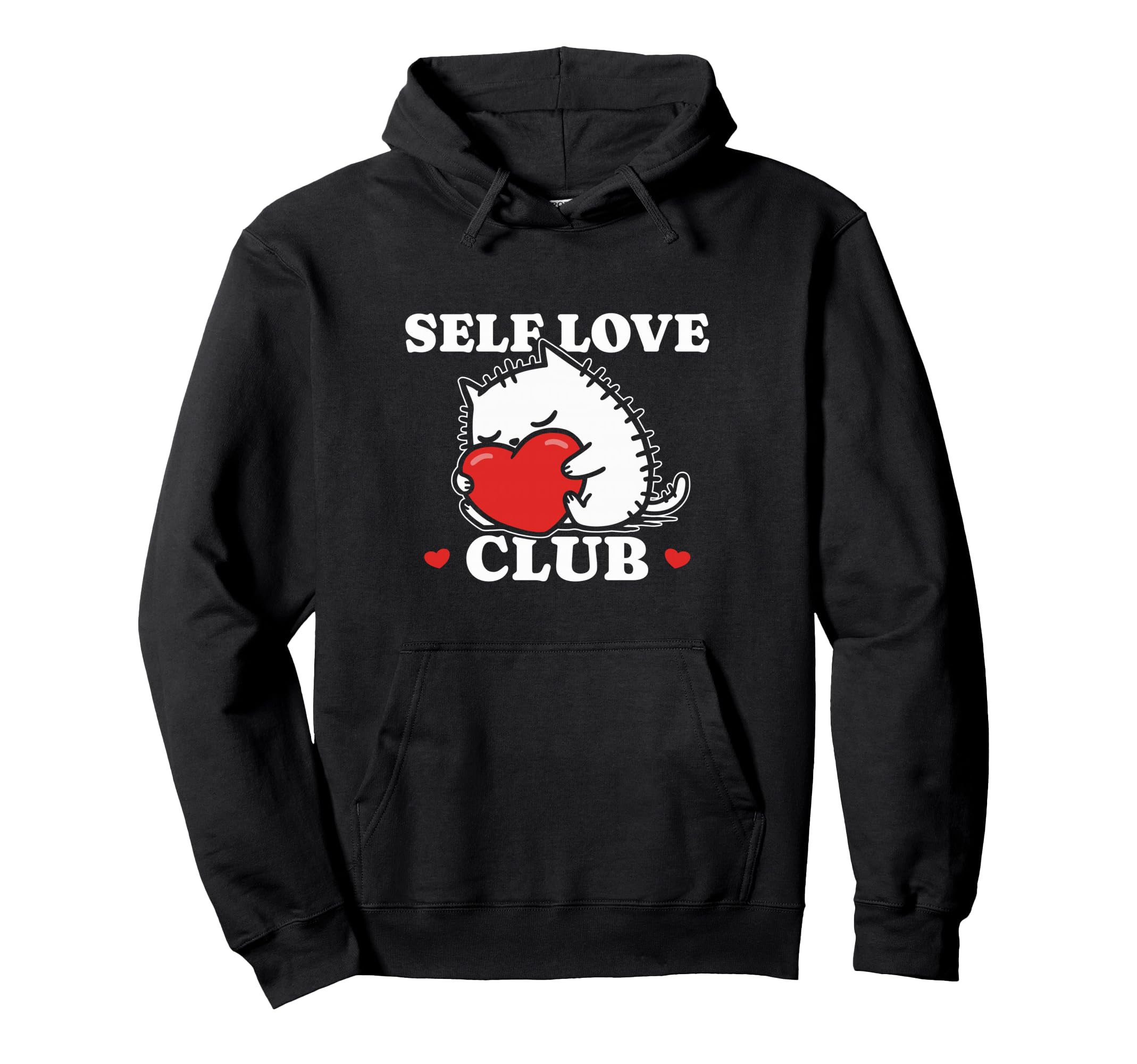 Self Love Club Cat Valentine Kitten Love Hoodie - Novelty Apparel Unisex - T-Shirt, Sweatshirt, Hoodie