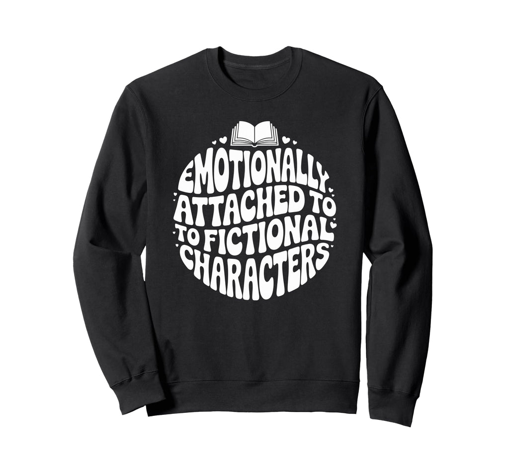 Funny Fictional Booktok Sweatshirt - Casual Everyday Wear Men Women - T-Shirt, Sweatshirt, Hoodie