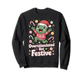 Overstimulated But Festive Frog Sweatshirt - Novelty Apparel Men Women - T-Shirt, Sweatshirt, Hoodie