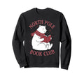 Funny North Pole Book Club Polar Sweatshirt - Fun Novelty Design Men Women - T-Shirt, Sweatshirt, Hoodie