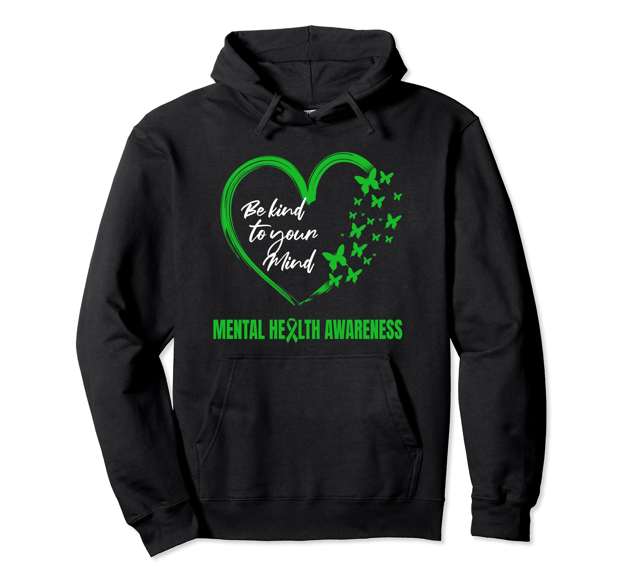 Be Kind To Your Mind Mental Health Hoodie - Novelty Apparel for Adults - T-Shirt, Sweatshirt, Hoodie