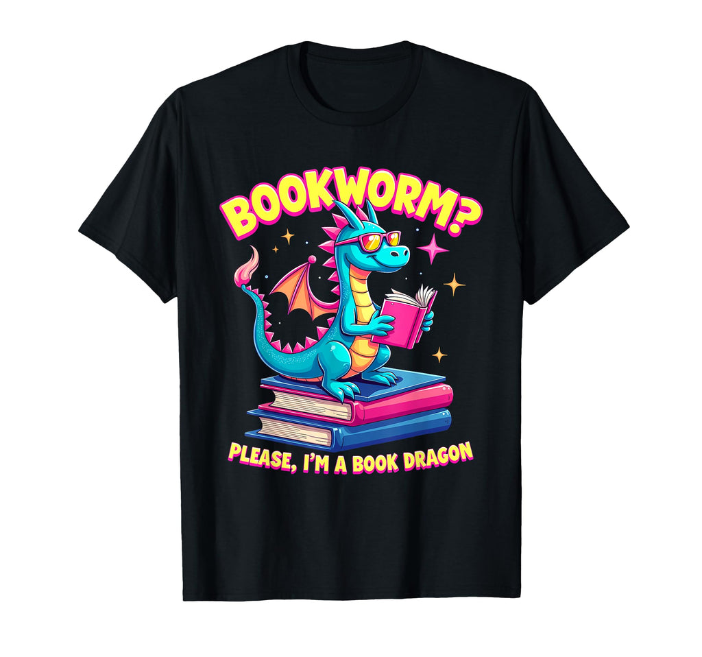Bookworm Please Im Book Dragon T-Shirt - Graphic Print for Adults - T-Shirt, Sweatshirt, Hoodie