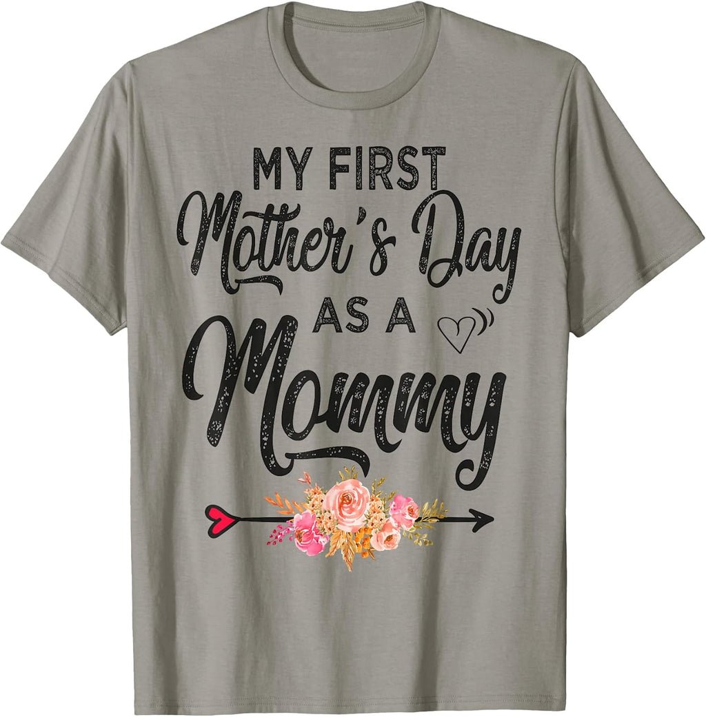 My first Mother's day as a Mommy T shirts Unisex T-shirt, Sweatshirt, Hoodie, Long Sleeve Tee - T-Shirt, Sweatshirt, Hoodie
