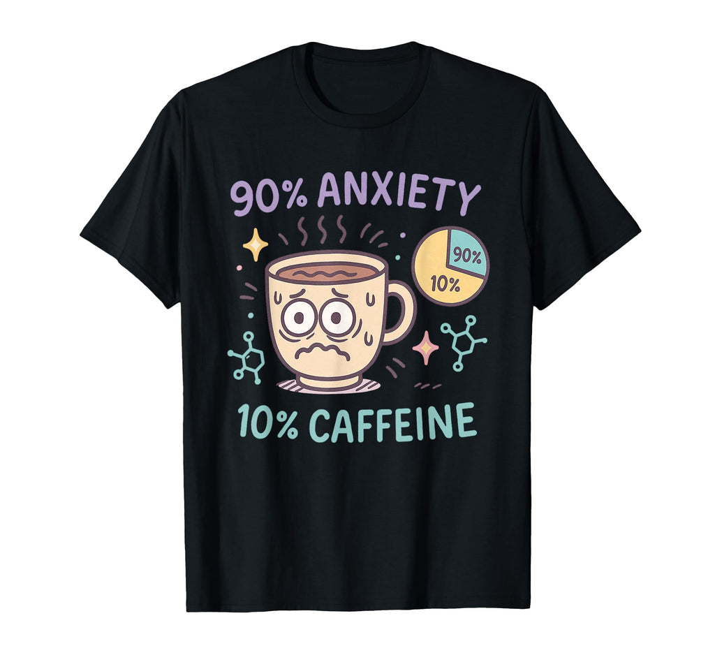 Funny Coffee Cup Meme Caffeine Lovers And T-Shirt - Graphic Print Unisex - T-Shirt, Sweatshirt, Hoodie