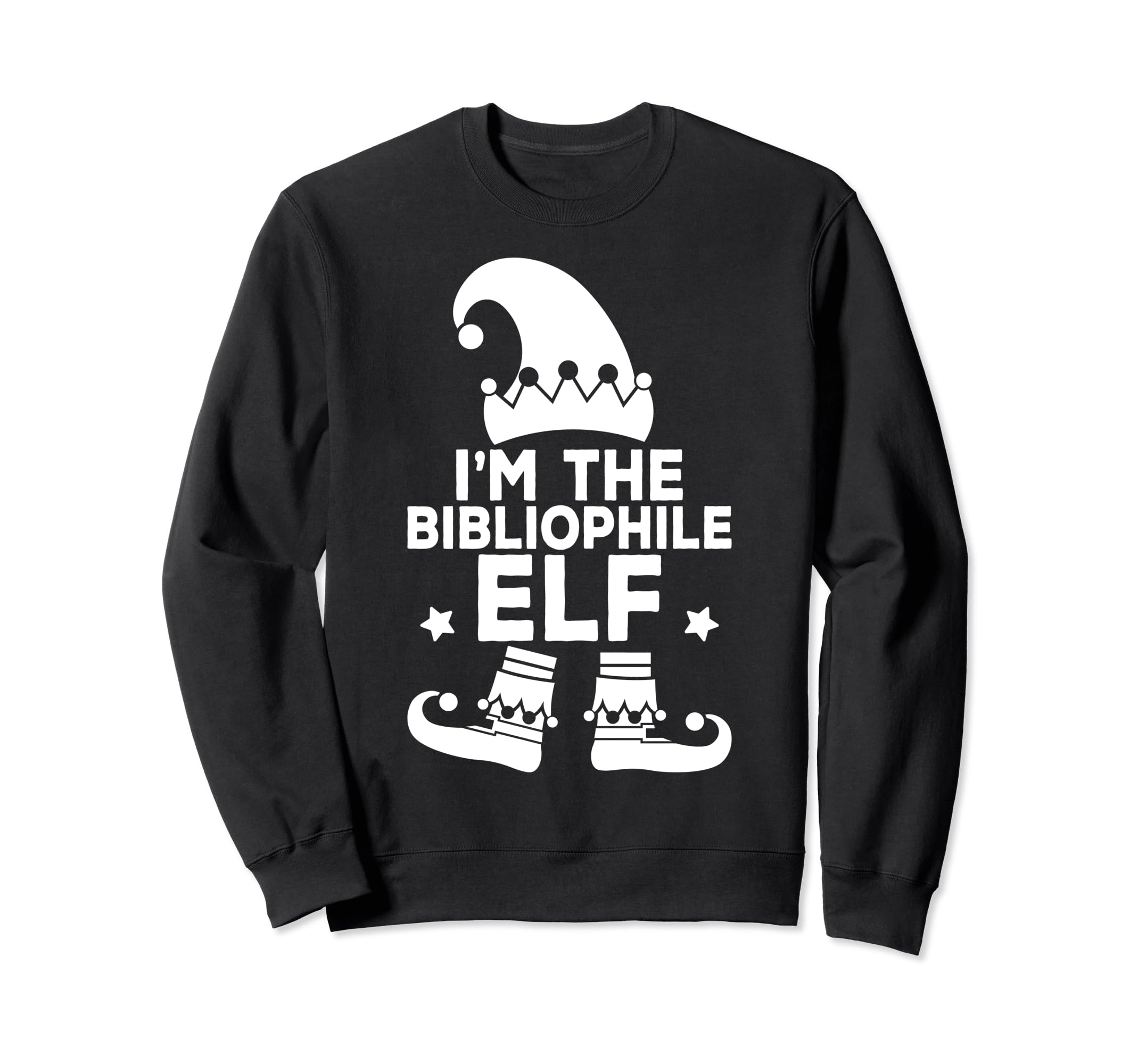 Im Bibliophile Elf Family Holiday Sweatshirt - Casual Everyday Wear Unisex - T-Shirt, Sweatshirt, Hoodie