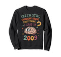 Yes Im Still Thinking About That Sweatshirt - Unique Graphic Men Women - T-Shirt, Sweatshirt, Hoodie