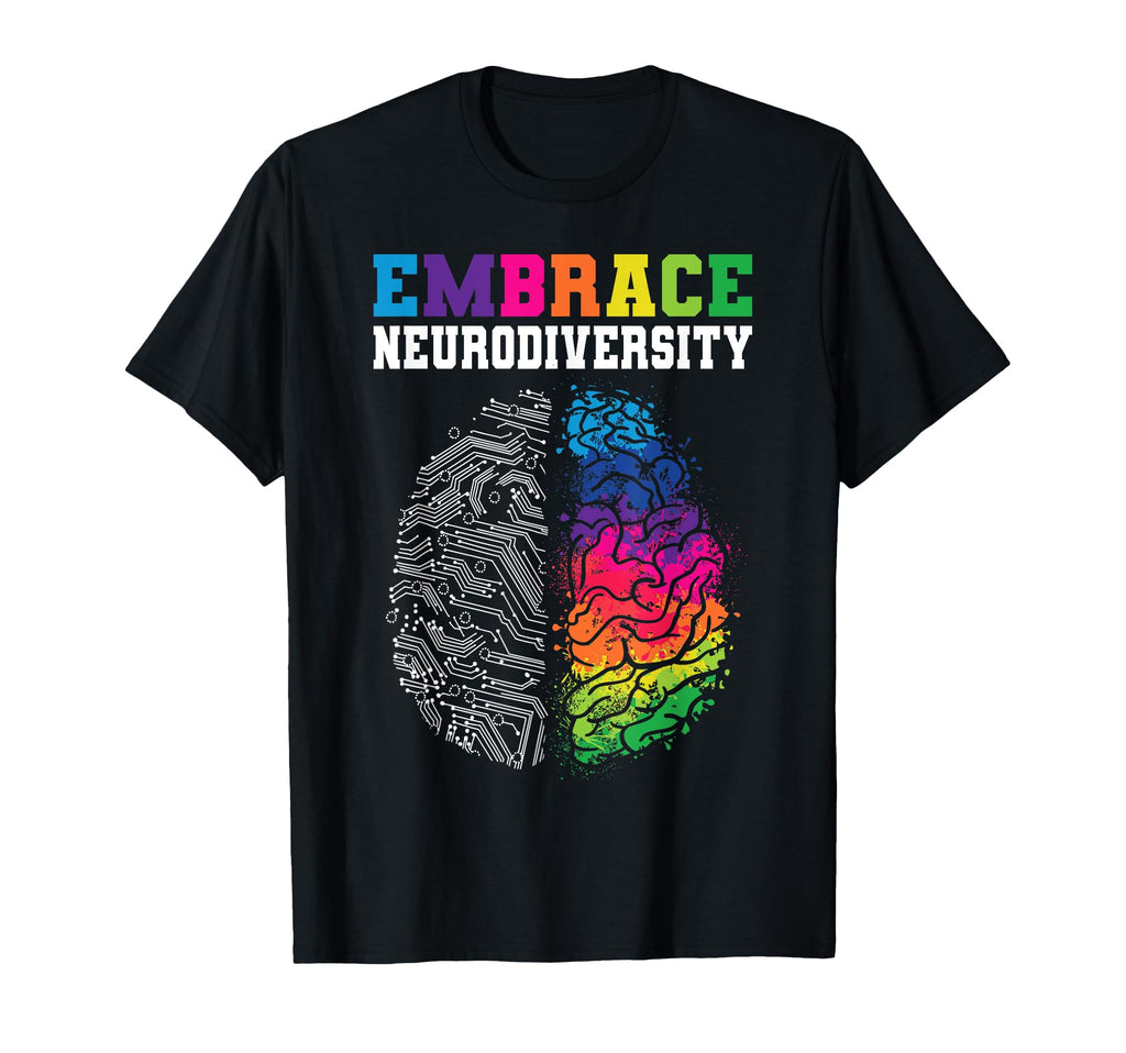 Embrace Neurodiversity Autism Adhd T-Shirt - Minimalist Print Men Women - T-Shirt, Sweatshirt, Hoodie
