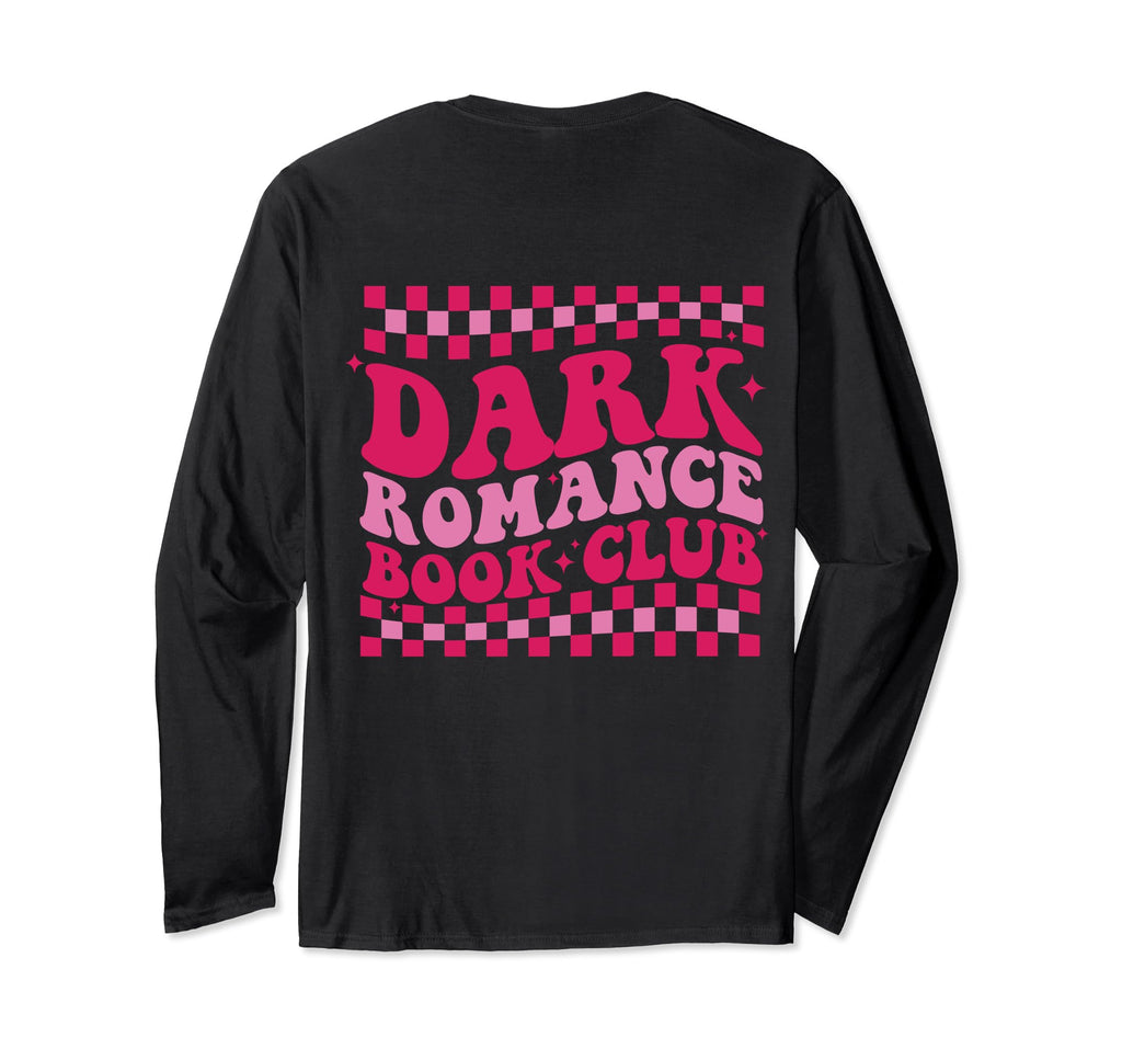 Dark Romance Book Club Groovy Back T-Shirt - Casual Everyday Wear Men Women - T-Shirt, Sweatshirt, Hoodie