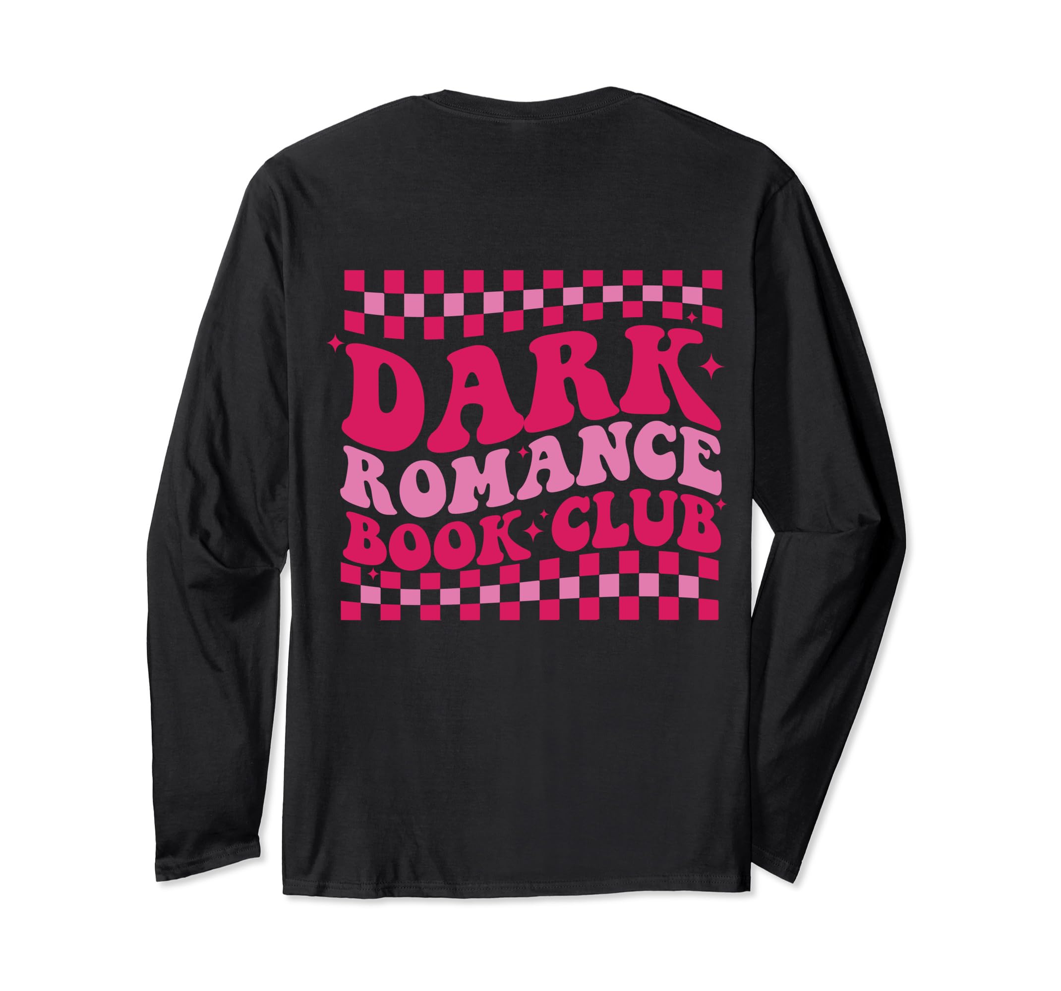 Dark Romance Book Club Groovy Back T-Shirt - Casual Everyday Wear Men Women - T-Shirt, Sweatshirt, Hoodie