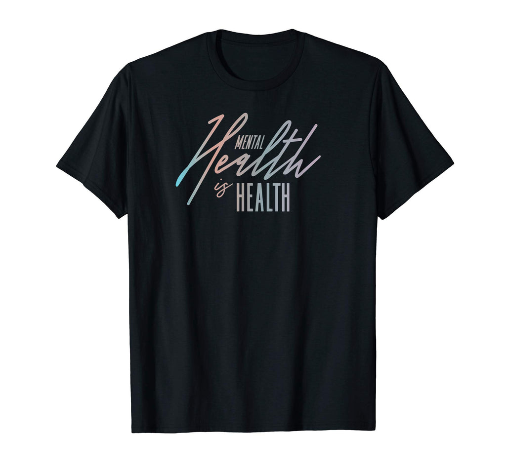 Mental Health Is Health Support Mental T-Shirt - Graphic Print Unisex - T-Shirt, Sweatshirt, Hoodie