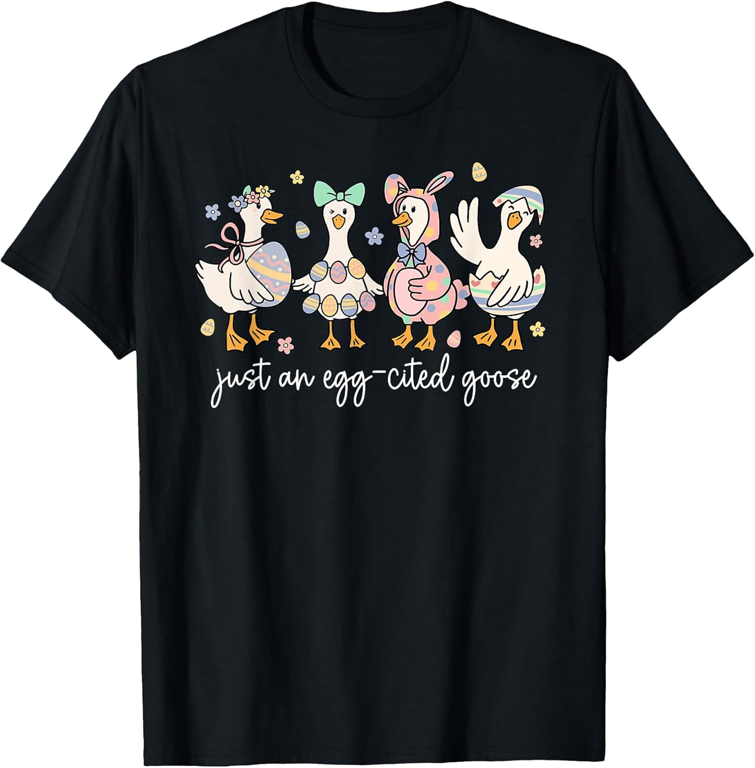 Just An Egg-cited Goose Silly Funny Bunny Easter Unisex T-shirt, Sweatshirt, Hoodie, Long Sleeve Tee - T-Shirt, Sweatshirt, Hoodie