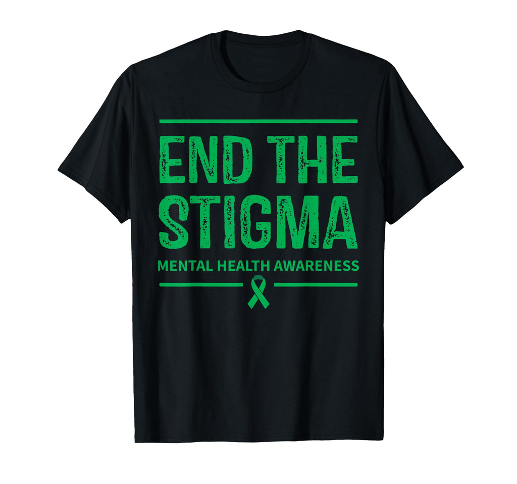 End Stigma Mental Health Awareness Green T-Shirt - Minimalist Print Unisex - T-Shirt, Sweatshirt, Hoodie