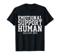 Emotional Support Human Mental T-Shirt - Fun Novelty Design for Adults - T-Shirt, Sweatshirt, Hoodie