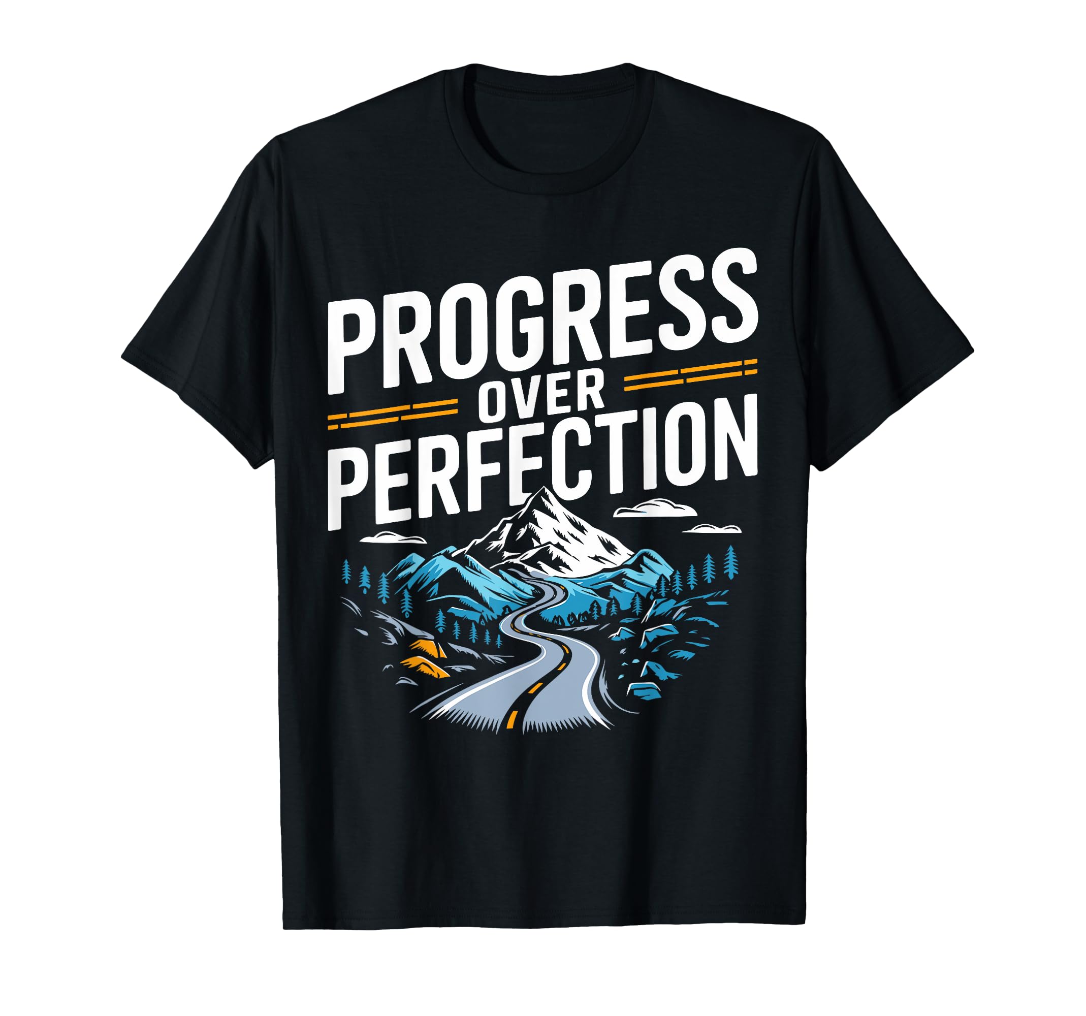 Progress Over Perfection Mental Health T-Shirt - Custom Art Print Men Women - T-Shirt, Sweatshirt, Hoodie