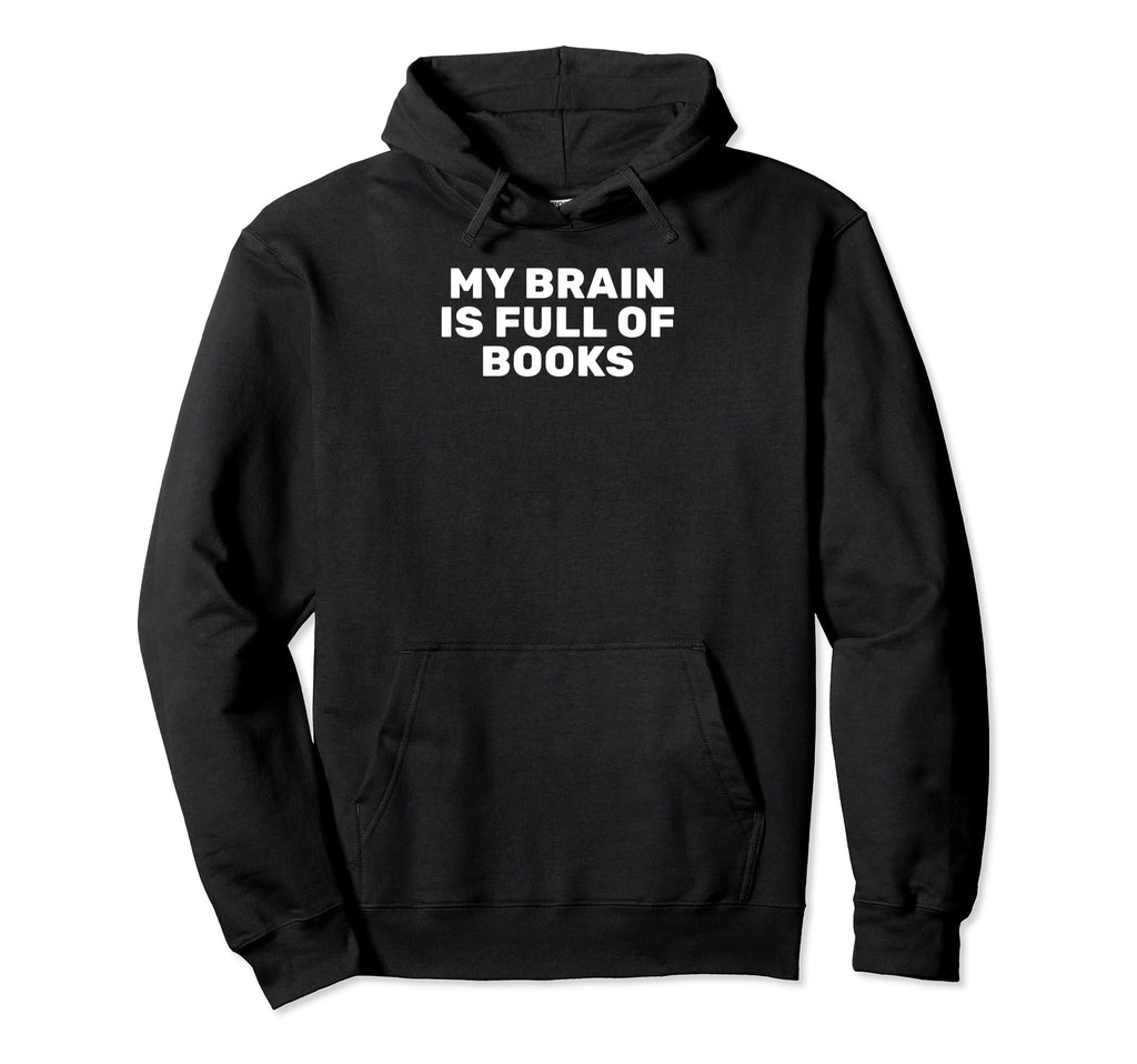 Bibliophile Meme Hoodie - Streetwear Style Unisex - T-Shirt, Sweatshirt, Hoodie