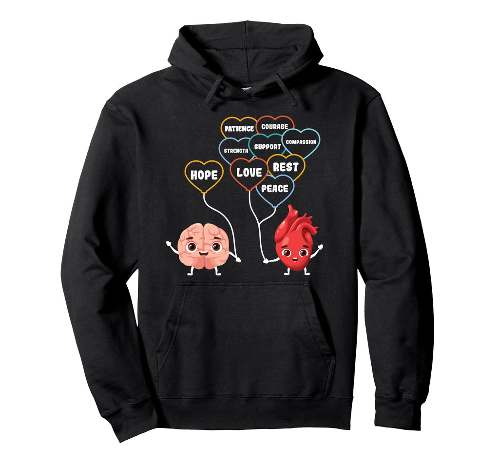 Mental Health Heart Needs And Brain Hoodie - Aesthetic Graphic for Adults - T-Shirt, Sweatshirt, Hoodie