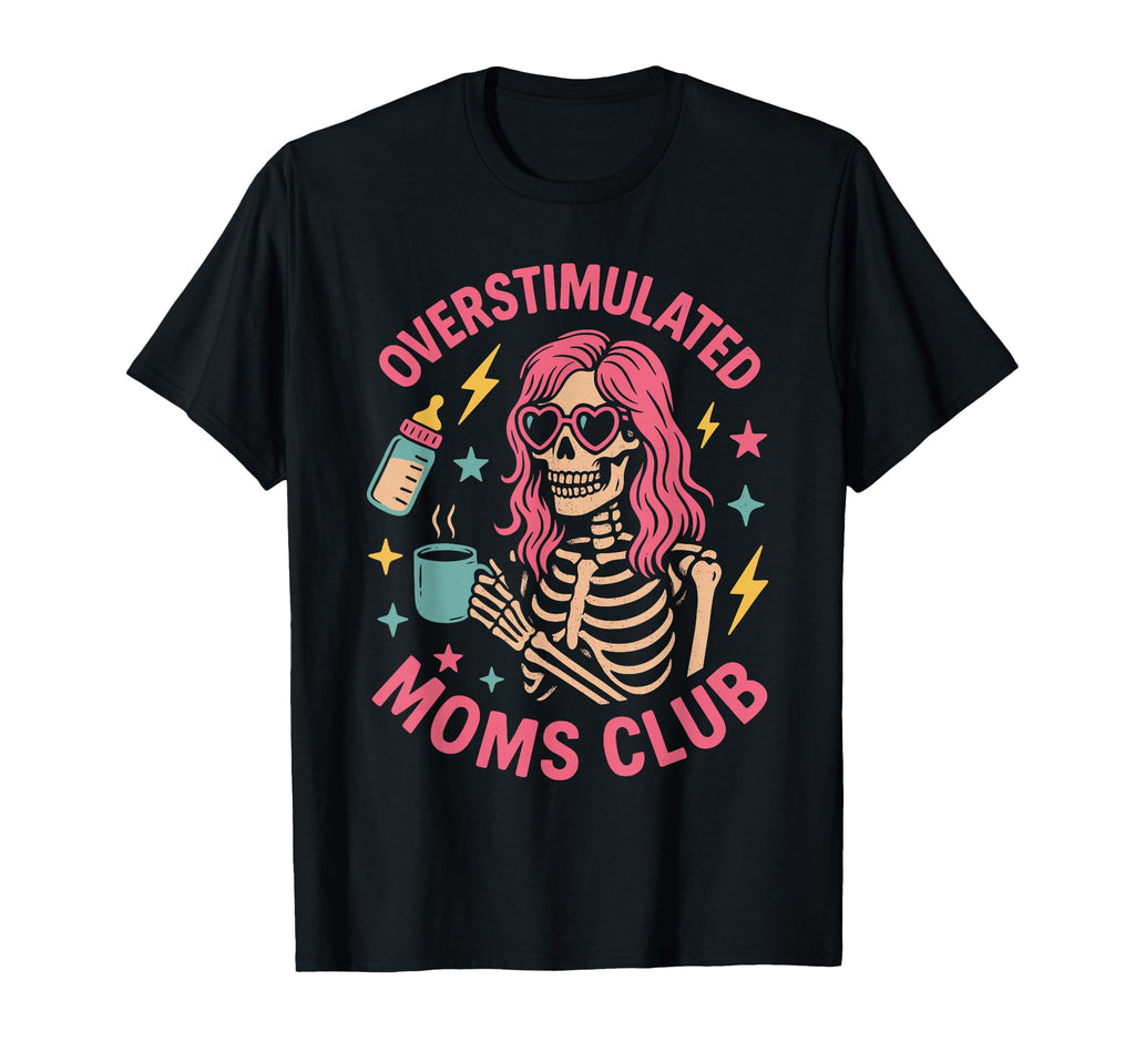 Groovy Moms Club Overstimulated Sweatshirt - Aesthetic Graphic for Adults - T-Shirt, Sweatshirt, Hoodie
