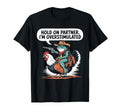 Hold Partner Im Overstimulated Cowboy Frog T-Shirt - Graphic Print Unisex - T-Shirt, Sweatshirt, Hoodie