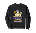 Professional Overthinker Certified Sweatshirt - Trendy Graphic Men Women - T-Shirt, Sweatshirt, Hoodie