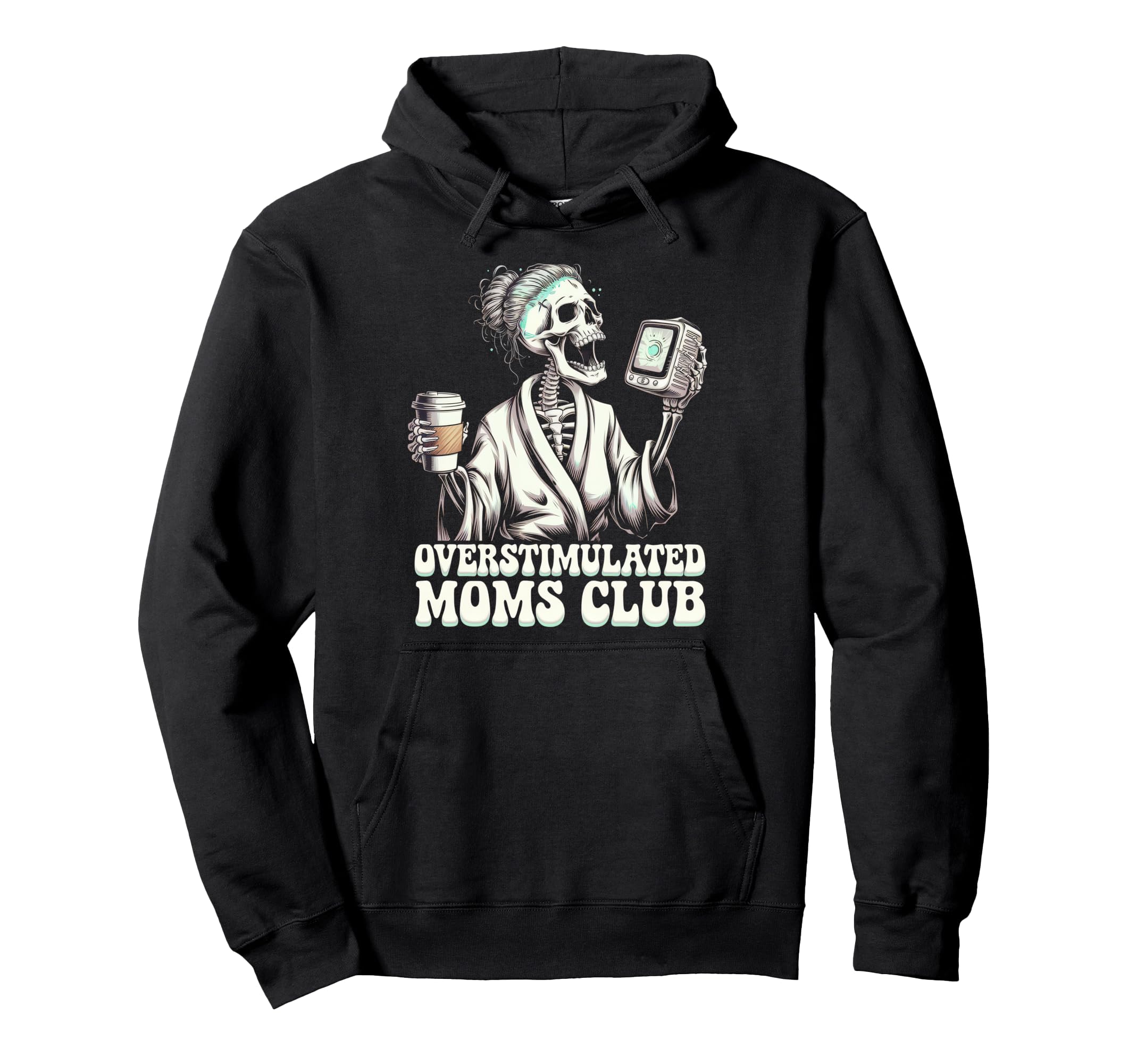 Overstimulated Moms Club Mom Hoodie - Minimalist Print for Adults - T-Shirt, Sweatshirt, Hoodie