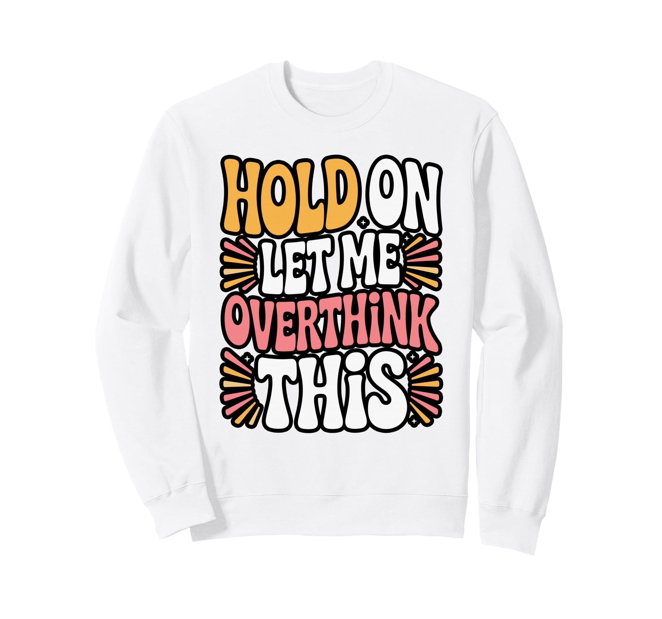 Funny Panda Overthinking Meme Sweatshirt - Unique Graphic Unisex - T-Shirt, Sweatshirt, Hoodie