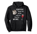 Coffee Keeps Me Going Until It Is Time Hoodie - Minimalist Print Unisex - T-Shirt, Sweatshirt, Hoodie
