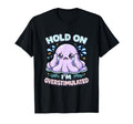 Easily Overstimulated Sensitive T-Shirt - Fun Novelty Design for Adults - T-Shirt, Sweatshirt, Hoodie