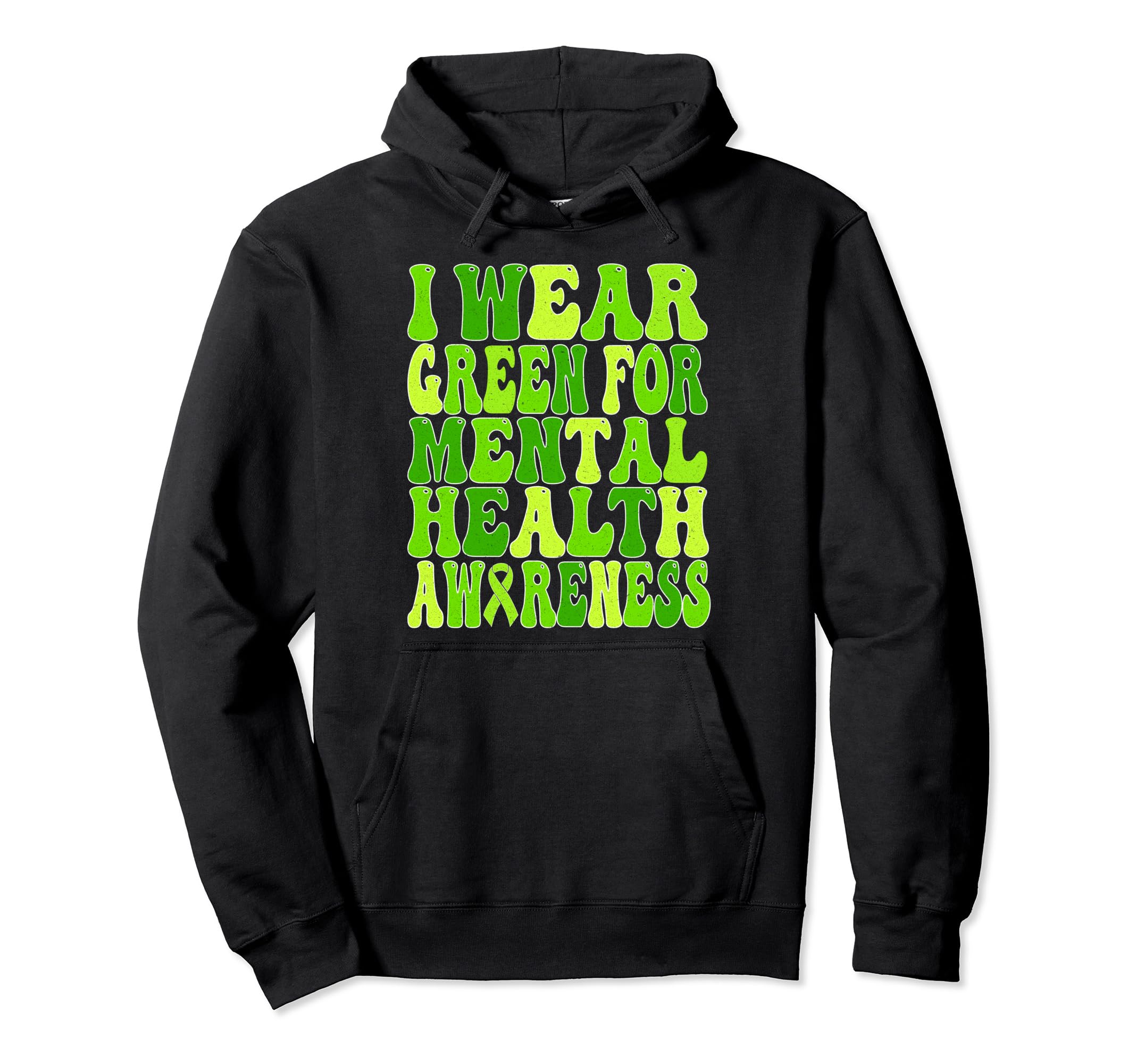 I Wear Green Mental Health Awareness Hoodie - Minimalist Print for Adults - T-Shirt, Sweatshirt, Hoodie