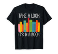 Take Its Book Literature Library Reading T-Shirt - Graphic Print Unisex - T-Shirt, Sweatshirt, Hoodie