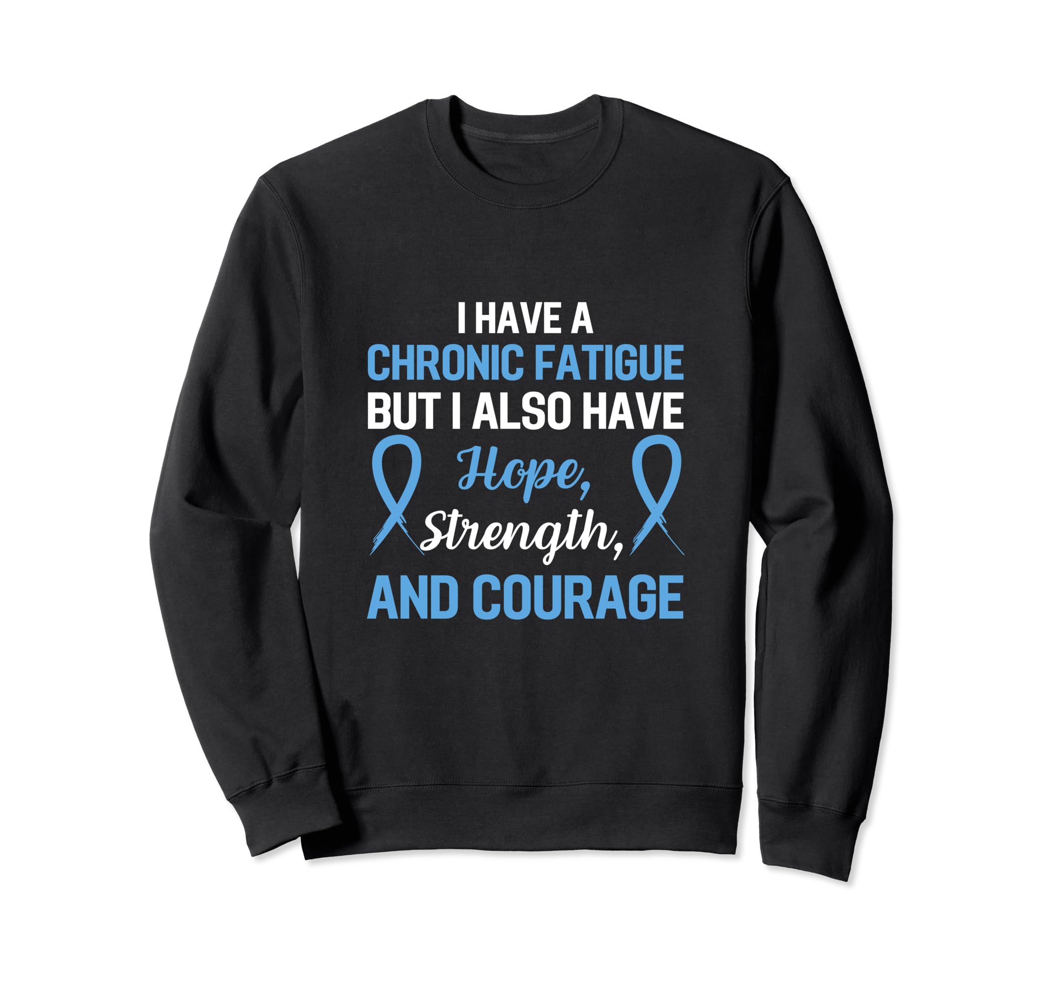 Chronic Fatigue Syndrome Sweatshirt - Aesthetic Graphic Men Women - T-Shirt, Sweatshirt, Hoodie