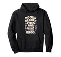 Books Before Bros Nerdy Fox Reading Hoodie - Trendy Graphic for Adults - T-Shirt, Sweatshirt, Hoodie